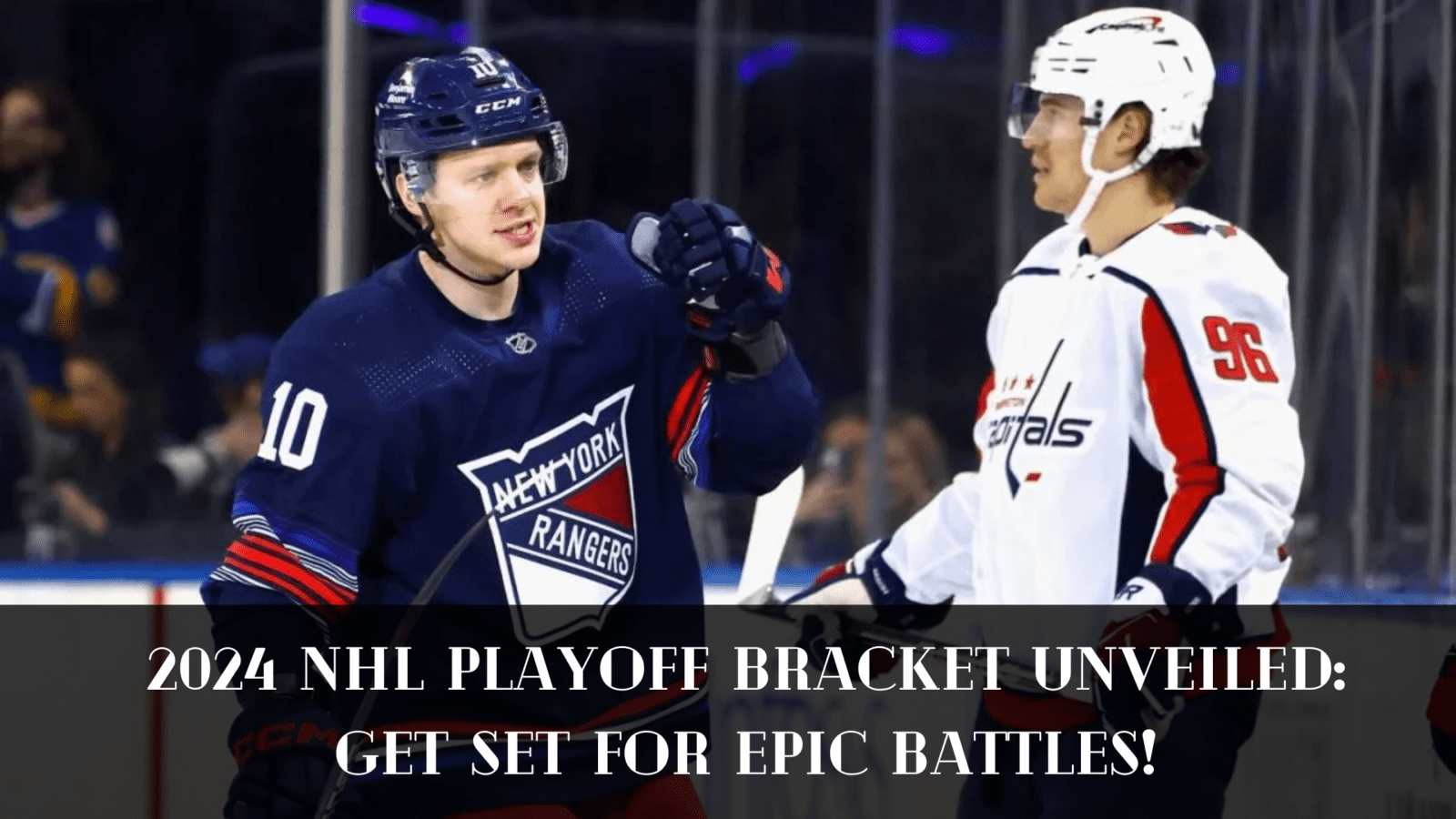 2024 NHL Playoff Bracket Unveiled