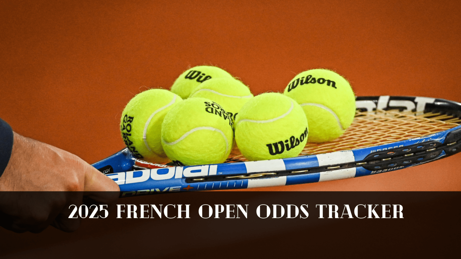 2025 French Open Odds Tracker