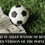 Asian Handicap Betting