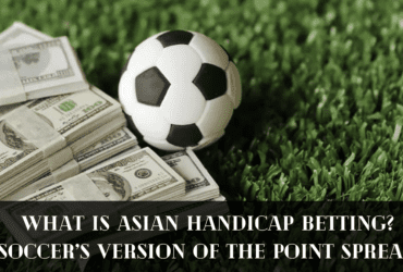 Asian Handicap Betting