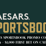 Caesars Sportsbook Promo Code