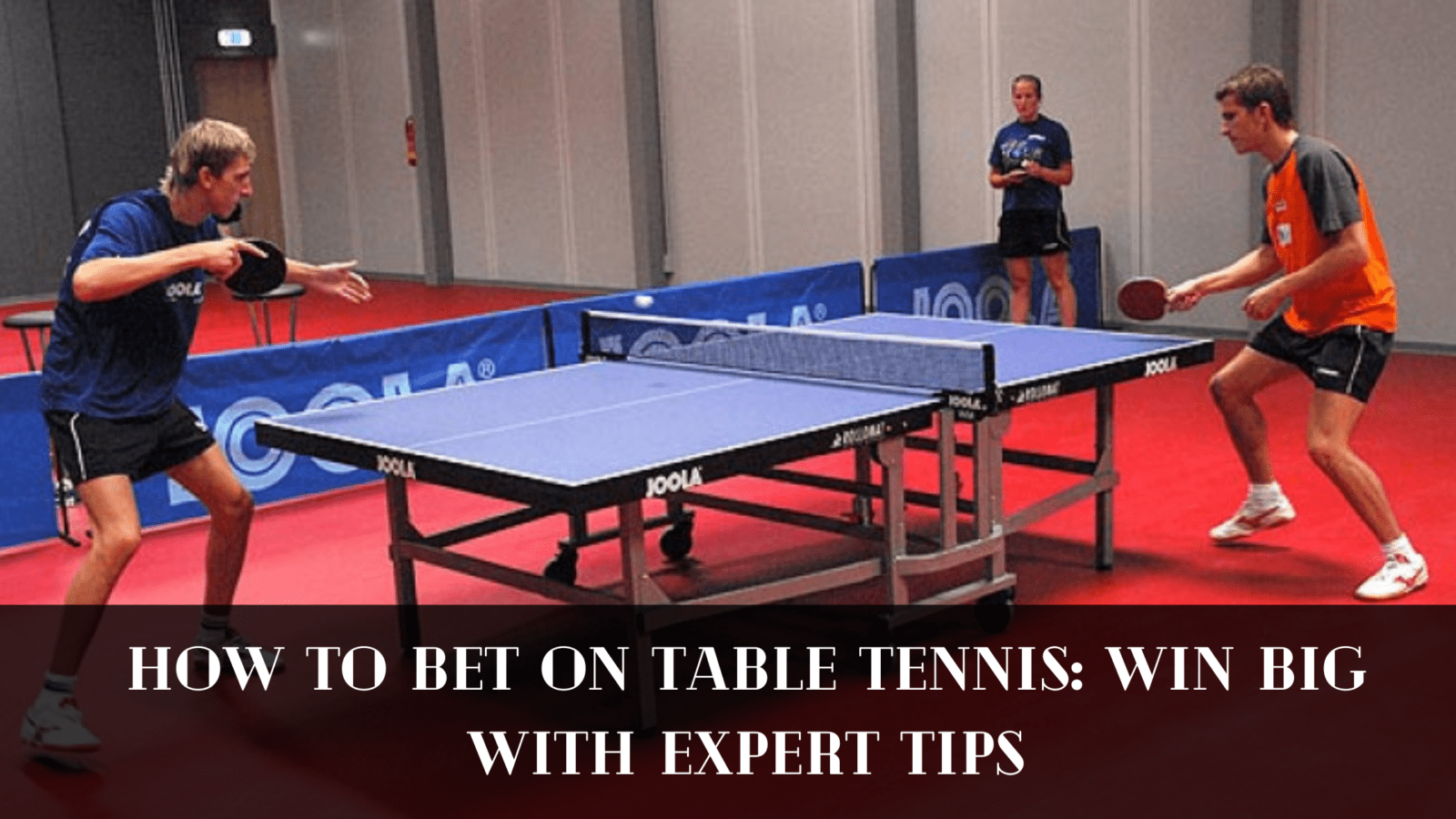 How to Bet on Table Tennis